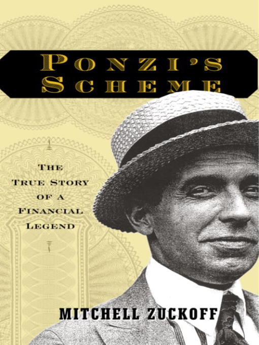 Title details for Ponzi's Scheme by Mitchell Zuckoff - Available
